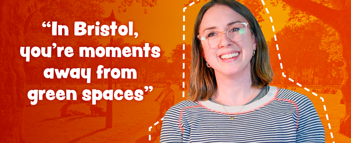 A woman smiling with the quote 'In Bristol, you're moments away from green spaces'.